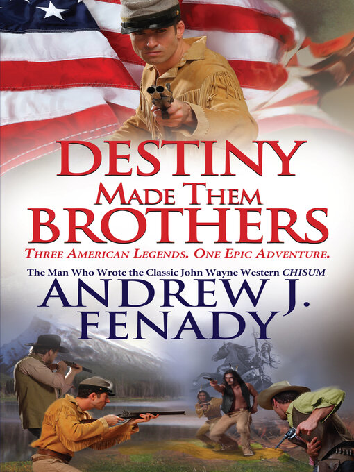 Title details for Destiny Made Them Brothers by Andrew J. Fenady - Wait list